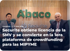 GanaMás: Securite obtiene licencia de la SMV y se convierte en la 1era plataforma de crowdfunding para las MIPYME